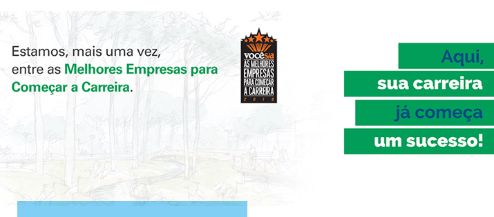 Novamente entre as melhores empresas para começar a carreira